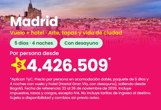 Paquete a Madrid: Hostal Gran Vía, 5 días y 4 noches con vuelo y desayuno, del 22 al 26 de noviembre de 2026, desde $4.426.509 por persona