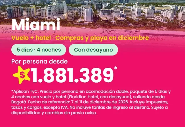 Paquete a Miami: Floridian Hotel, 5 días y 4 noches con vuelo y desayuno, del 7 al 11 de diciembre de 2026, desde $1.881.389 por persona