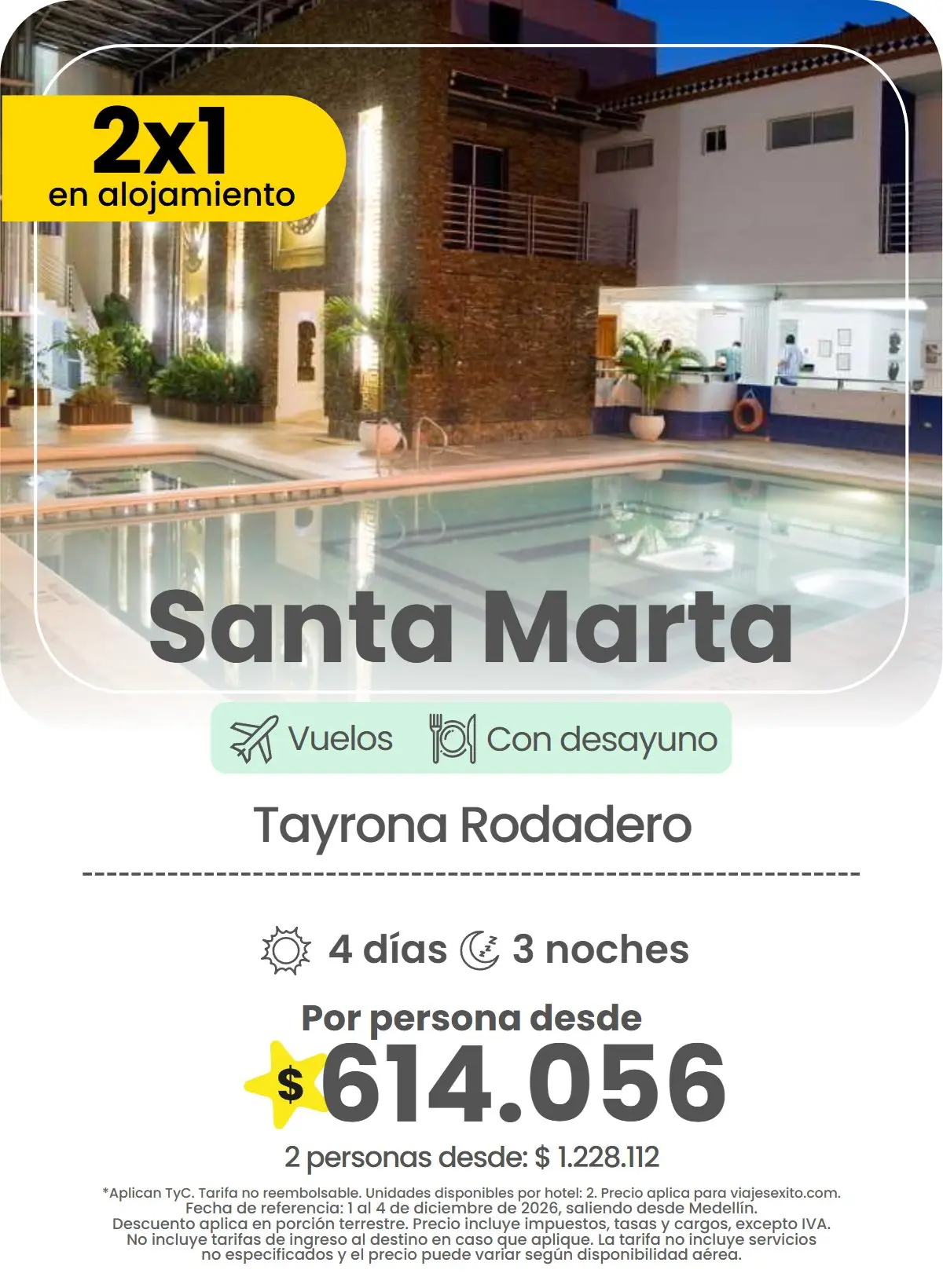 Paquete a Santa Marta: Tayrona Rodadero, con desayuno, 4 días y 3 noches con vuelos, 2x1 en alojamiento, por persona desde $614.056.