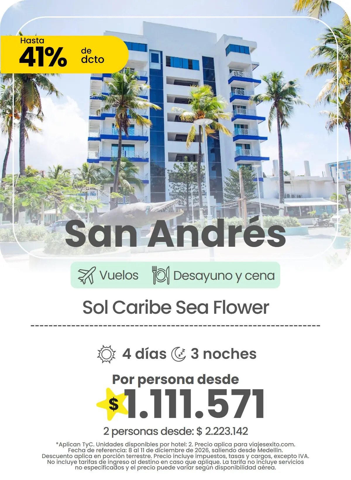 Paquete a San Andrés: Sol Caribe Sea Flower, con desayuno y cena, 4 días y 3 noches con vuelos, hasta 41% de descuento en alojamiento, por persona desde $1.111.571.