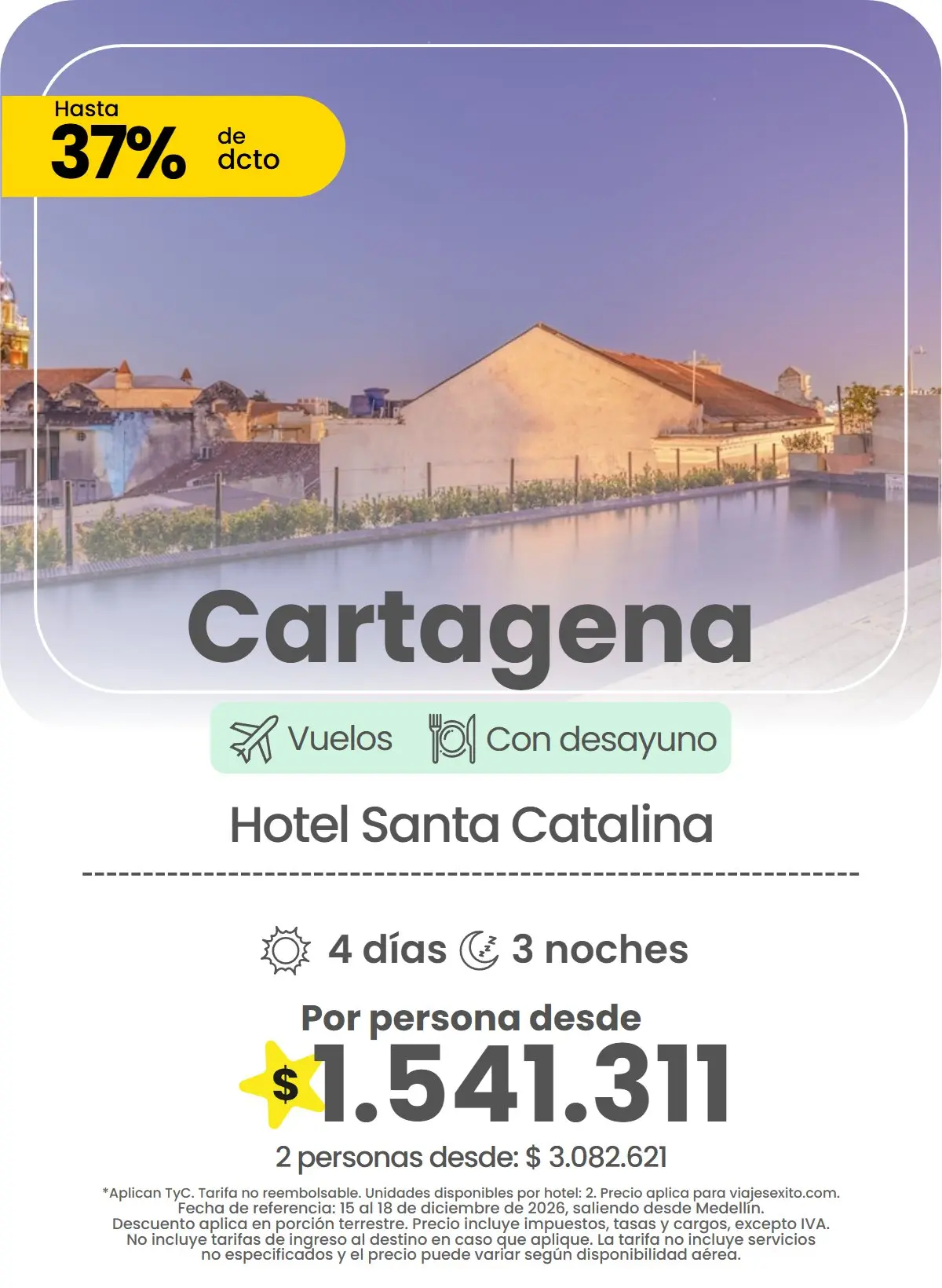 Paquete a Cartagena: Hotel Santa Catalina, con desayuno, 4 días y 3 noches con vuelos, hasta 37% de descuento en alojamiento, por persona desde $1.541.311.